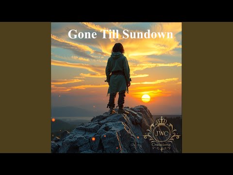 Gone Till Sundown