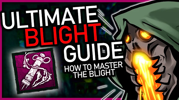 Ultimate Blight Guide | How To Master! | Dead By D...