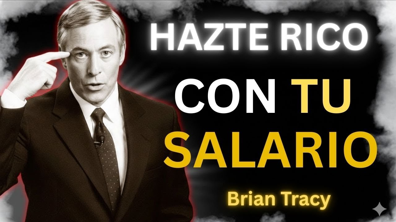10 formas de hacerte RICO con tu SALARIO 🧠 | Brian Tracy