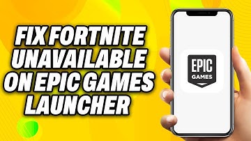 How To Fix Fortnite Unavailable on Epic Games Launcher (2025) - Quick Fix