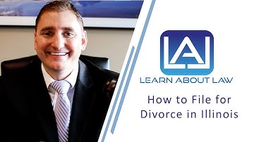 How to File for a Divorce in Illinois | Learn About Law