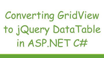 Converting GridView to jQuery DataTable in ASP.NET C#