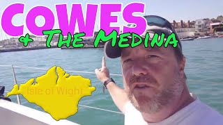 How to sail a small boat into Cowes Harbour and up the River Medina