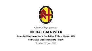 2021 Digital Gala Week | Building Stone Use in Cambridge 1040 to 1770 by Nigel Woodcock, Fellow