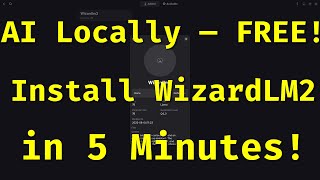 Install WizardLM2 7B Locally in Minutes — Run Your Own AI Chatbot FREE!