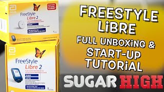 Freestyle Libre  Unboxing and Startup Tutorial
