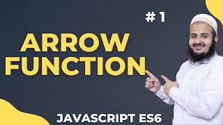 Arrow Functions In Javascript | JavaScript ES6 | Fat Arrow Function | 2022