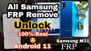 Samsung M31 frp remove 1000% original with downgrade |  android 11