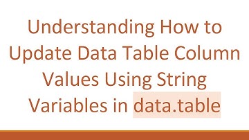 Understanding How to Update Data Table Column Values Using String Variables in data.table
