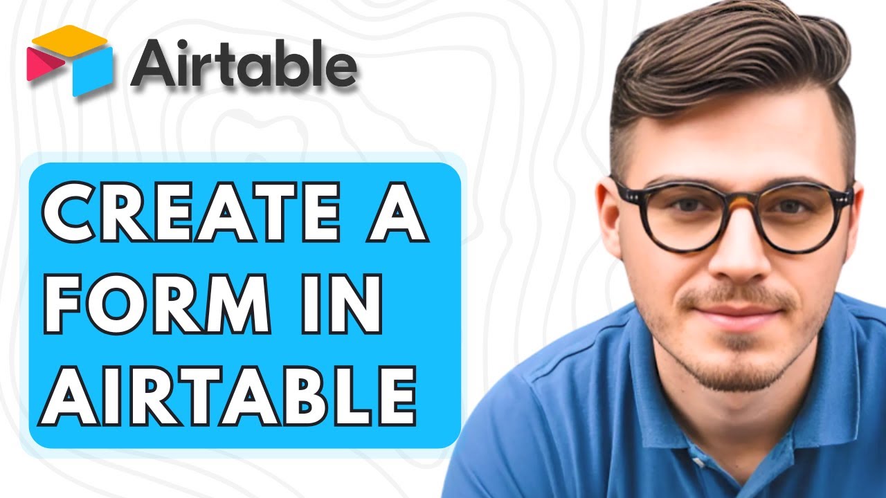 How To Create A Form In Airtable [2026 Guide]