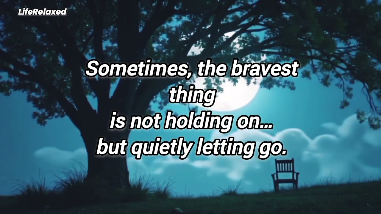Letting Go Quietly | Calm Quotes for a Peaceful Mind