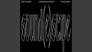sound(e)scape - Theo Croker, Theophilus London & Nosaj Thing