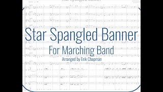 Star Spangled Banner - For Marching Band - Arranged by Erik Chapman