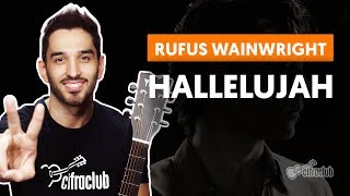 HALLELUJAH - Rufus Wainwright (aula simplificada) | Como tocar no violão