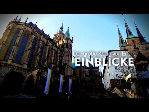 Einblicke - Der große Klang von Erfurt