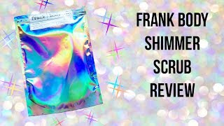 Frank  Body Shimmer Scrub Review