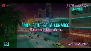 Beth Anderson - Dance Dance Dance - HQ - 1983 - TRADUCIDA ESPAÑOL (Lyrics)