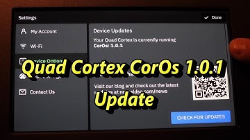 Quad Cortex CorOs 1.0.1 Update