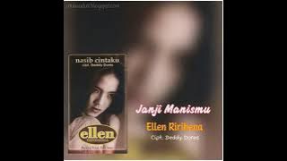Ellen Ririhena janji manis mu ( ciptaan Deddy Dores ditahun 1996