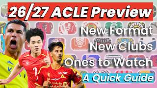 Asian Champions League Elite QUICK GUIDE | Star Players, Debut Clubs, New Format and Predictions!