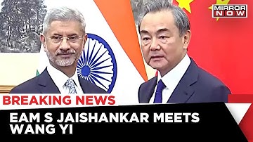EAM Jaishankar Meets Chinese Counterpart Wang Yi | Border Issues Discussed | India-China Relation