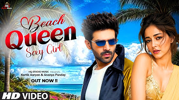 Beach Queen | Tu Meri Main Tera | Kartik Aaryan & Ananya Panday | Romantic Song 2025 4K