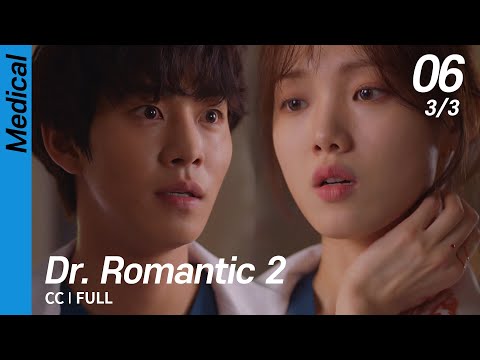 [CC/FULL] Dr. Romantic 2 EP06 (3/3) | 낭만닥터김사부2