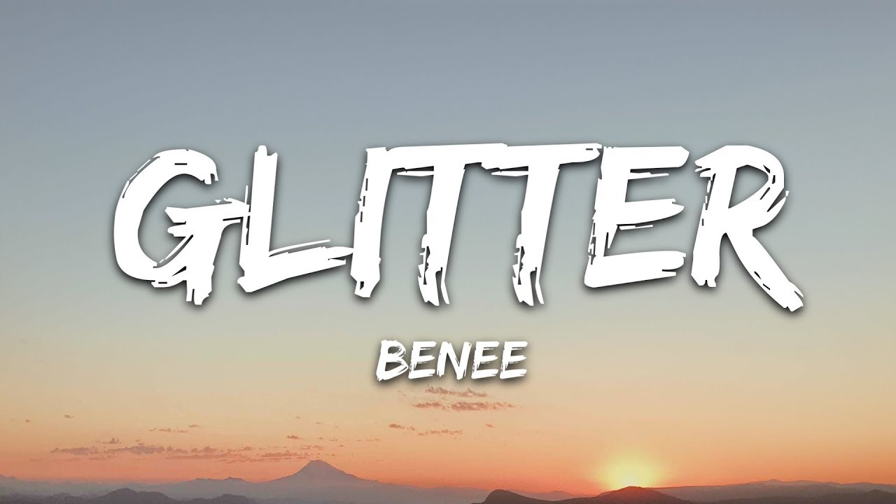 Mærkelig Jet side BENEE - Glitter (Lyrics) - YouTube