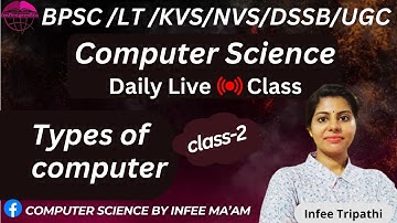 Types of computer | Basic of computer | Computer organization for all TGT/PGT exam by Infee ma
