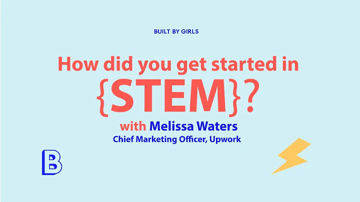 How did you get started in STEM? with Melissa Waters