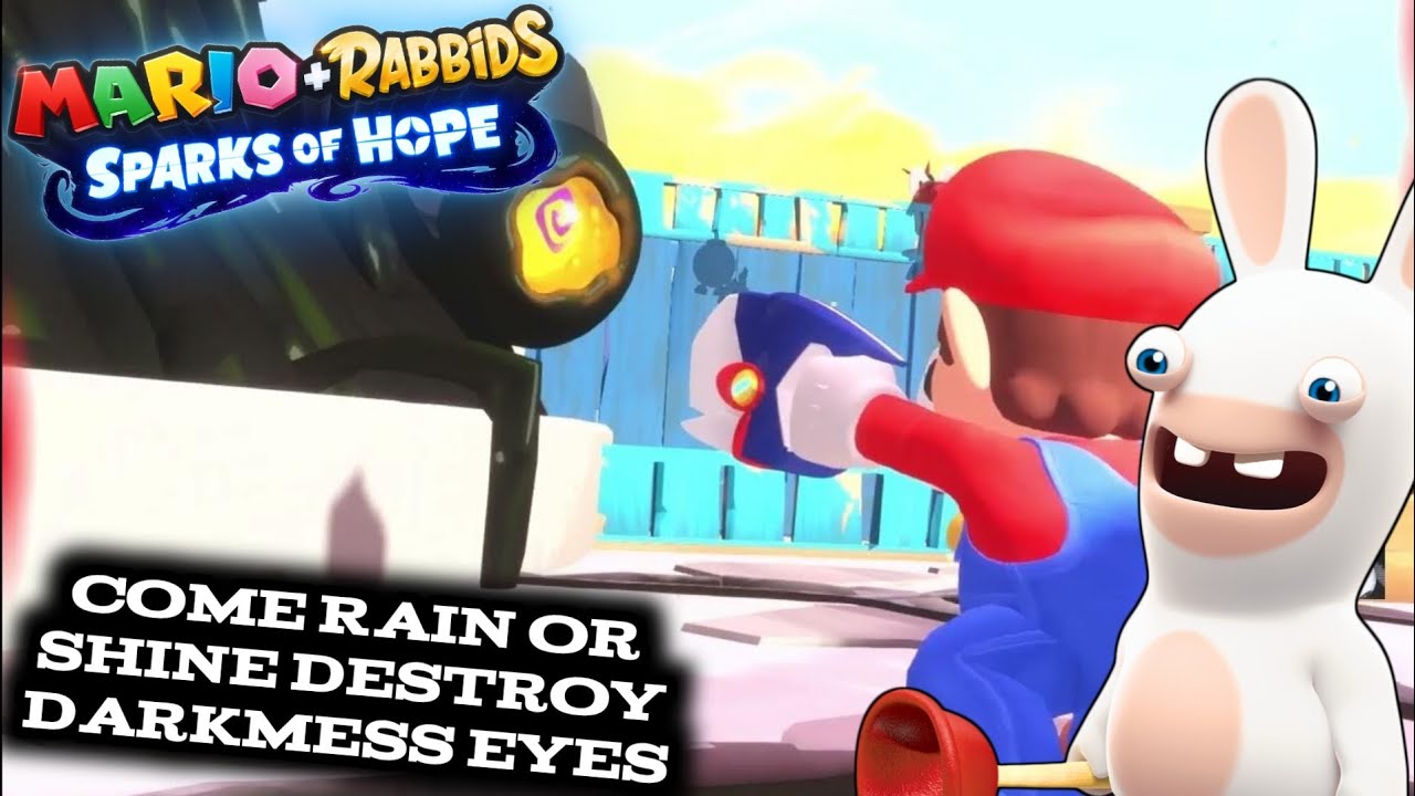 Mario+Rabbids Sparks Of Hope Come Rain Or Shine Destroy Darkmess Eyes ...