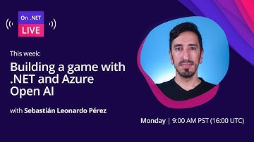 On .NET Live - Building a game with .NET and Azure Open AI