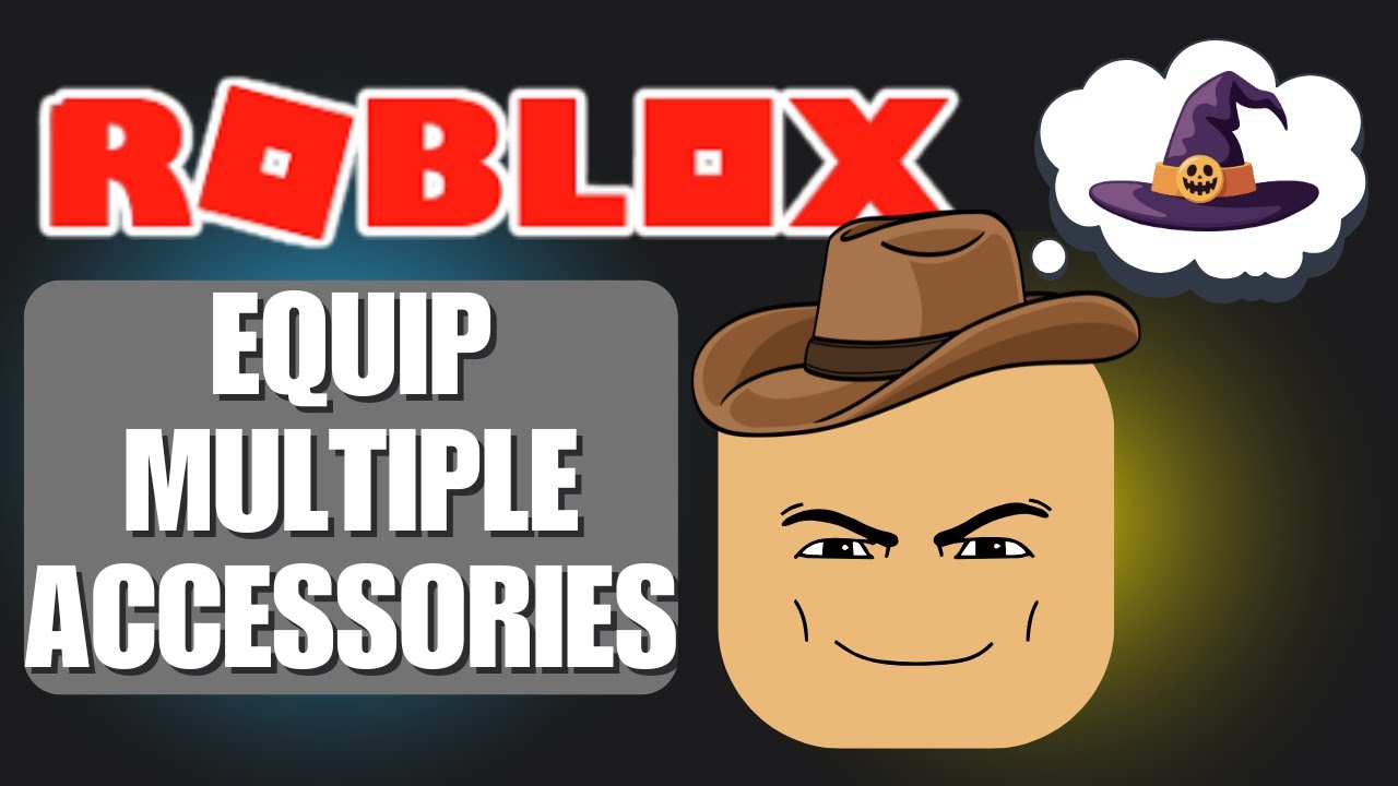 How To Equip Multiple Accessories On Roblox Wear More Hats Items 
