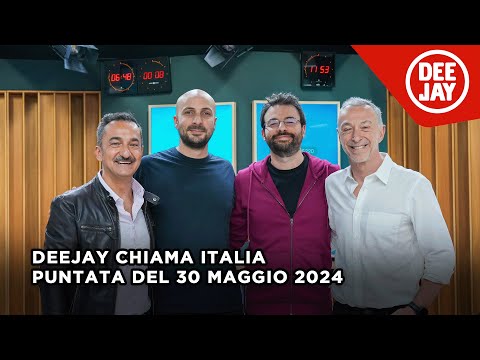 Deejay Chiama Italia - Puntata Del 30 Maggio 2024 Ospiti Stefano Rapone E Davidetinti