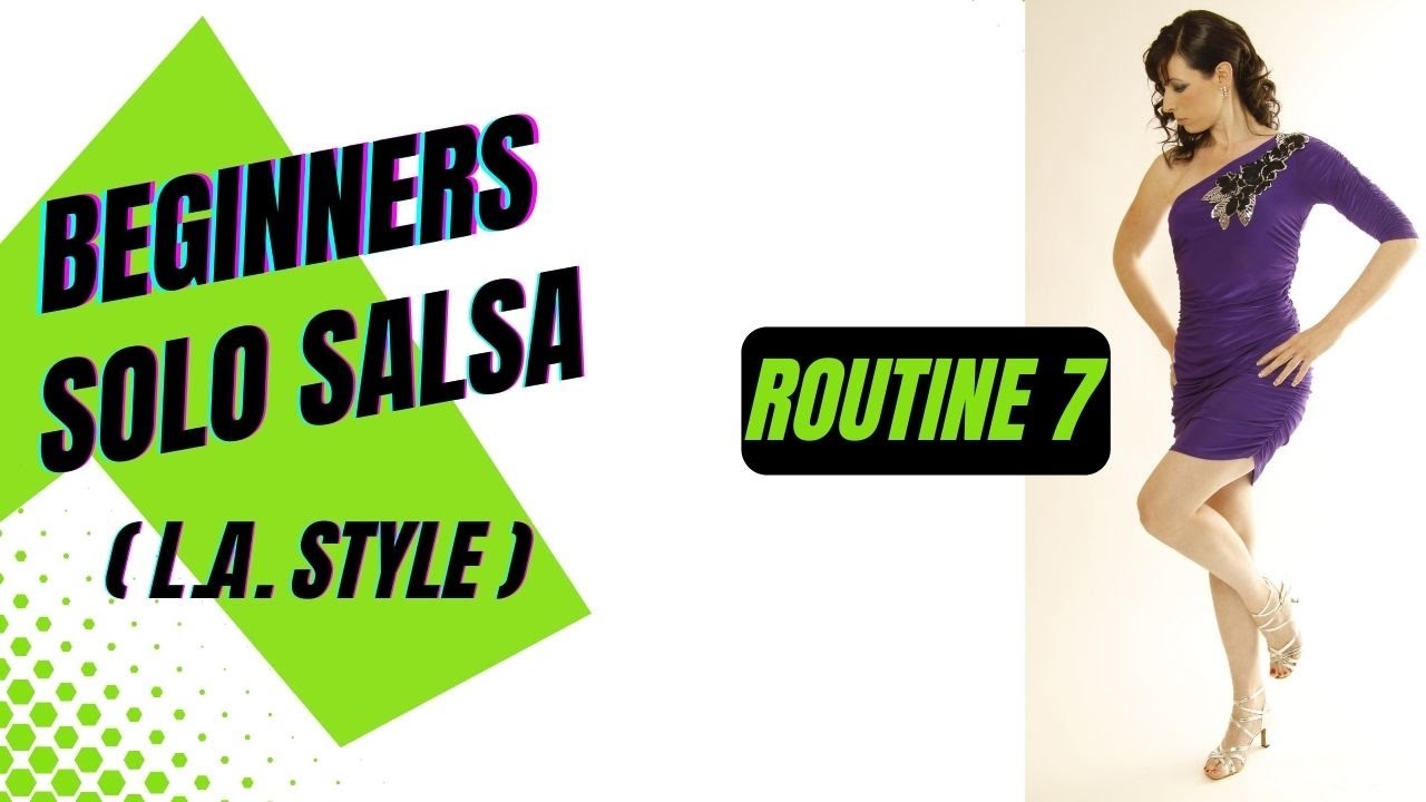BEGINNERS SOLO LATIN DANCE | Salsa (L.A. Style) | Practice Routine 7 ...