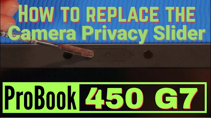 How to replace the Camera Privacy Slider for HP ProBook 450 G7 Series Laptop