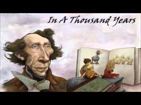 In A Thousand Years — Hans Christian ANDERSEN