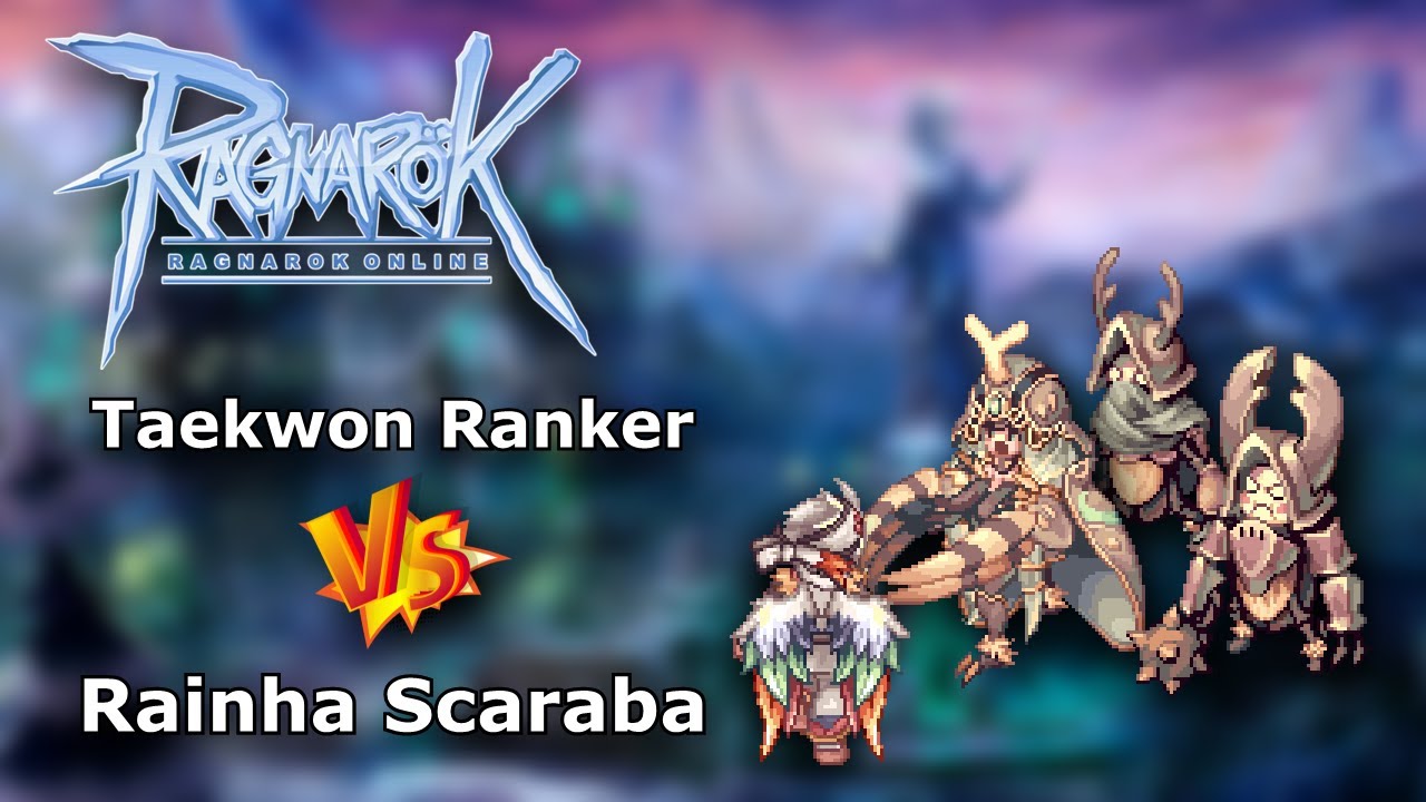 Taekwon Ranker VS Rainha Scaraba [bRO @Thor] - YouTube