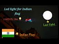 DIY- Connected Led light for Indian flag  💥 