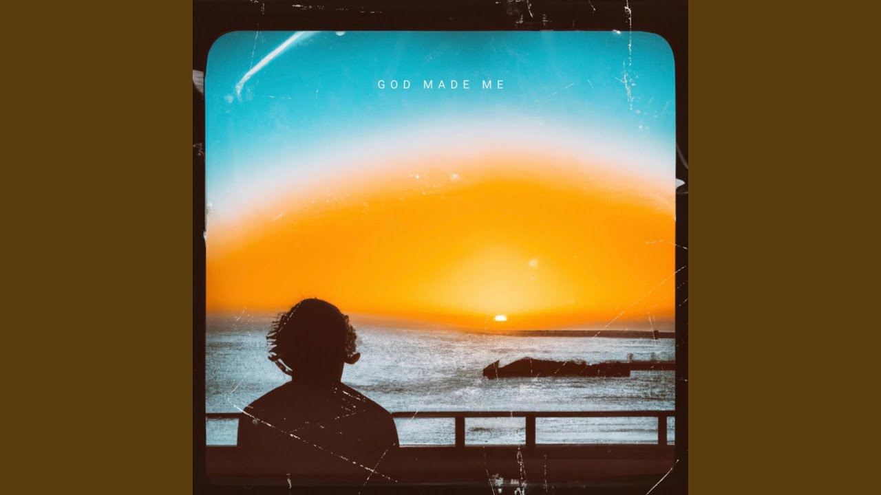 God Made Me