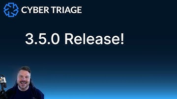 Cyber Triage 3.5.0 - Merging Duplicate Data, Logon Summaries, and Source File Extraction