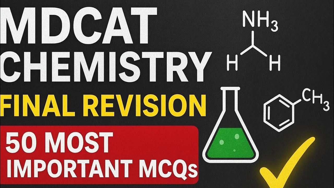MDCAT Chemistry Final Revision | 50 Most Important MCQs for 2025 - YouTube