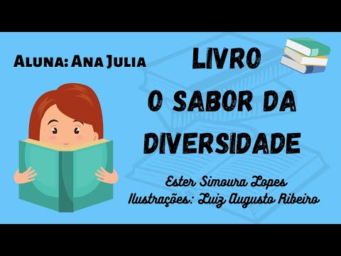 Parte 24 - Livro: O sabor da Diversidade / Aluna: Ana Julia