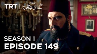 Payitaht Sultan Abdulhamid | Season 1 | Episode 149