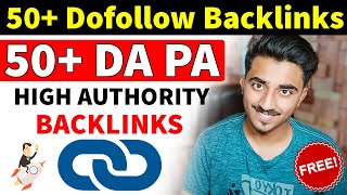 Get FREE 50+ Dofollow Backlinks From 50+ DA PA Website | Free Backlink From High Authority Domains