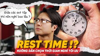 Thời Gian NGHỈ Giữa Mỗi Set Tập!? REST TIME - Thời gian NGHỈ NGƠI tối ưu | T3KT