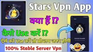 Stars Vpn Fast Proxy || Stars Vpn App Kaise Use Kare || How To Use Stars Vpn || Stars Vpn Kya Hai screenshot 5