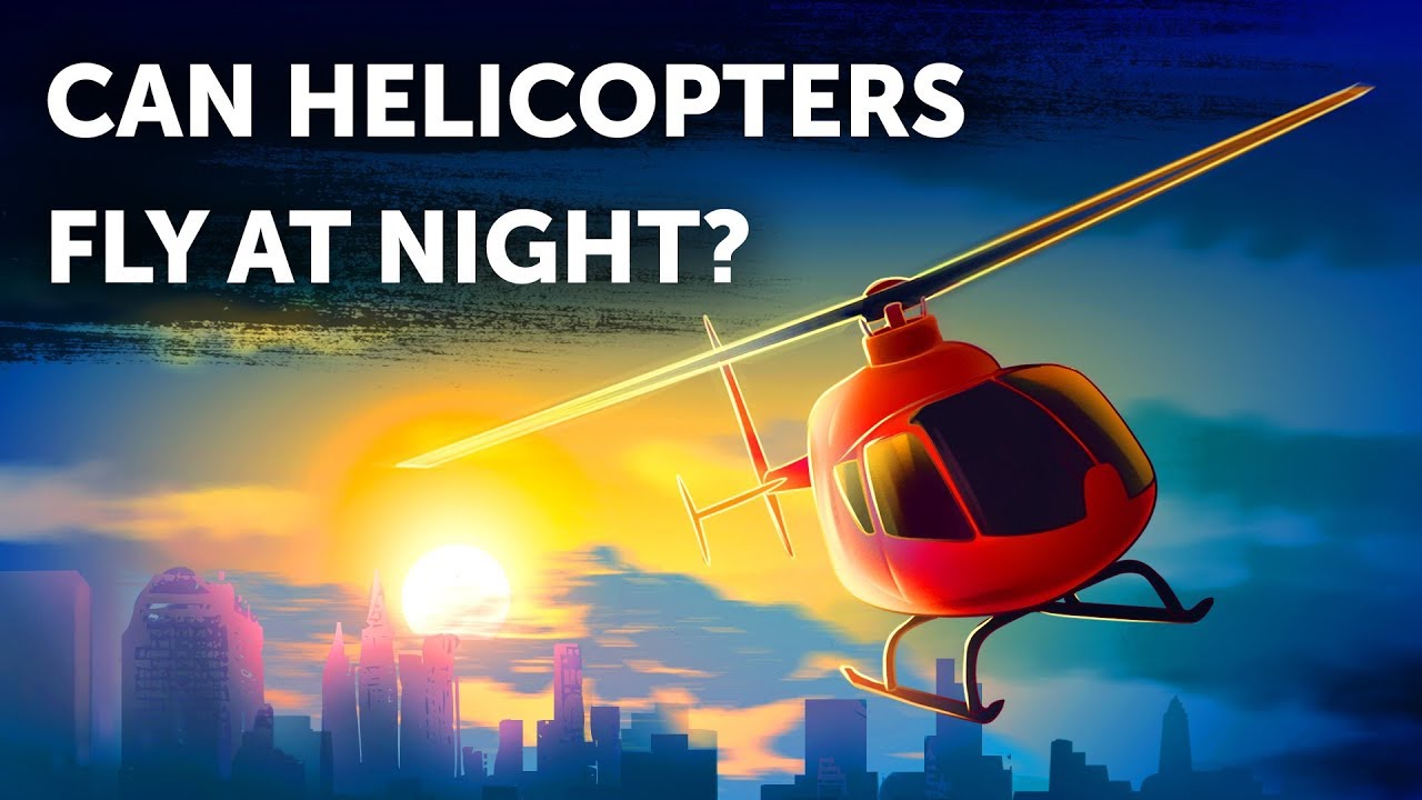 How Do Helicopters Fly At Night