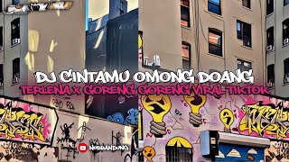 DJ CINTAMU OMONG DOANG X TERLENA GORENG GORENG VIRAL TIKTOK DIMAS SOPAN | BY KEVIN SOPAN