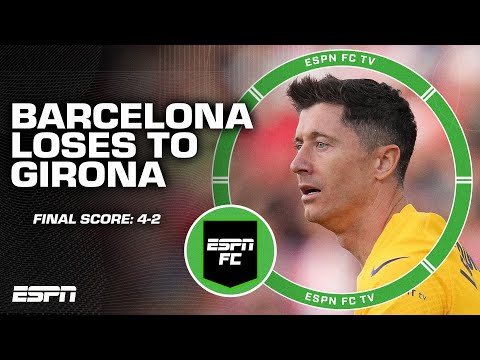 Barcelona FALL to Girona: This shows how FRAGILE Barca are! - Ale Moreno 